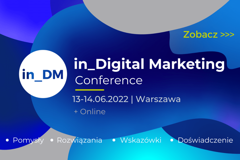 in Digital Marketing Conference – Prawdziwy festiwal wiedzy merytorycznej z Digital marketingu!