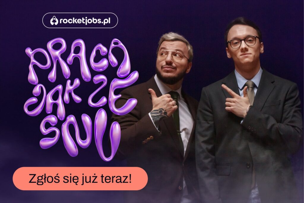 Zgrzyt reklamuje pracę jak ze snu