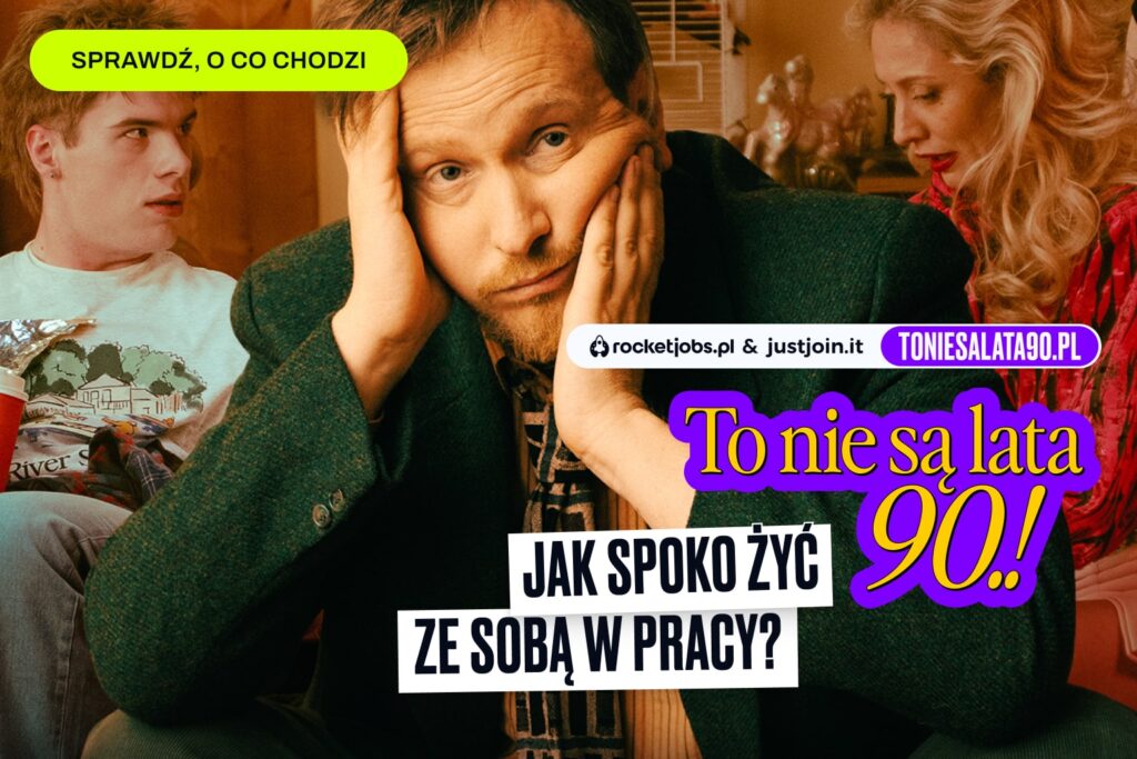 Reklama poradnika To nie są lata 90.! Jak spoko żyć ze sobą w pracy?