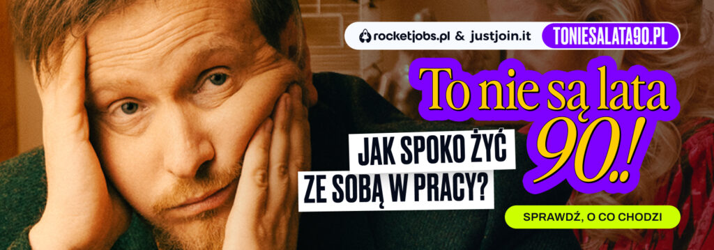 Reklama poradnika To nie są lata 90.! Jak spoko żyć ze sobą w pracy?
