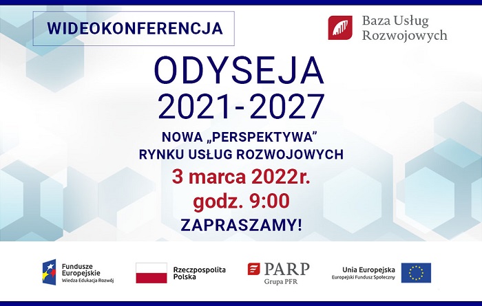 Konferencja: Odyseja 2021-2027. Nowa „perspektywa” rynku usług rozwojowych rusza 3. marca