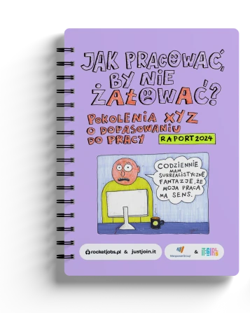 Jak pracować, by nie żałować? Pokolenia X, Y, Z o dopasowaniu do pracy